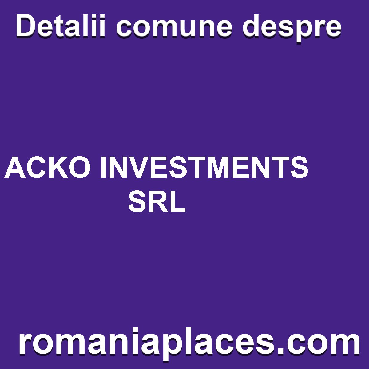 ACKO INVESTMENTS SRL