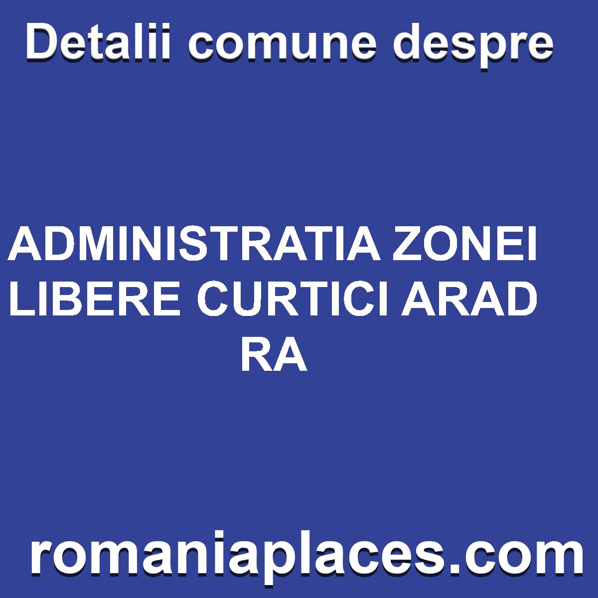 ADMINISTRATIA ZONEI LIBERE CURTICI ARAD RA