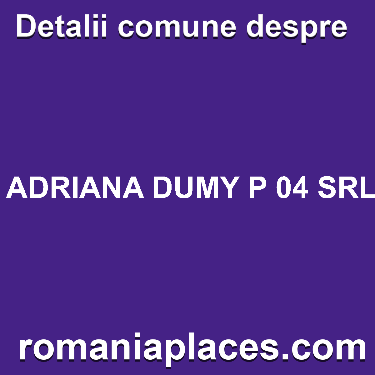 ADRIANA DUMY P 04 SRL