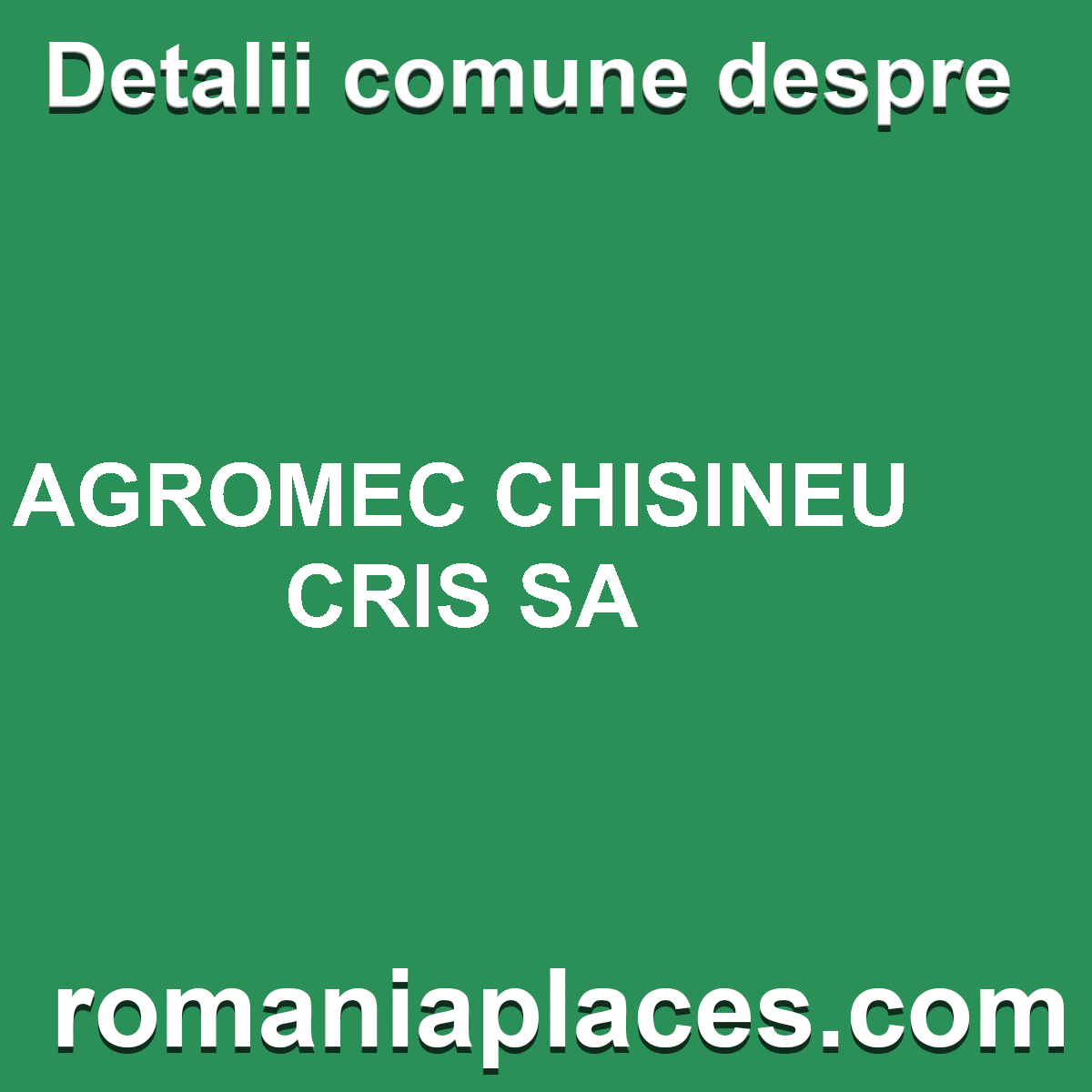 AGROMEC CHISINEU CRIS SA