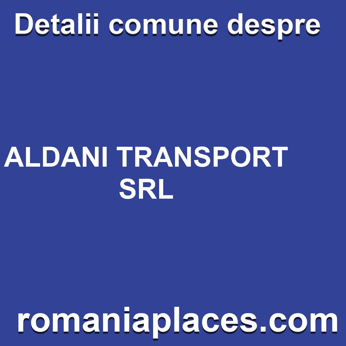 ALDANI TRANSPORT SRL