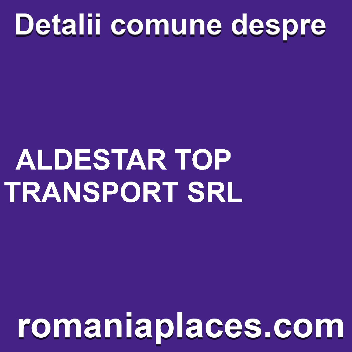 ALDESTAR TOP TRANSPORT SRL