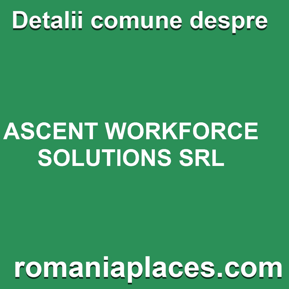 ASCENT WORKFORCE SOLUTIONS SRL