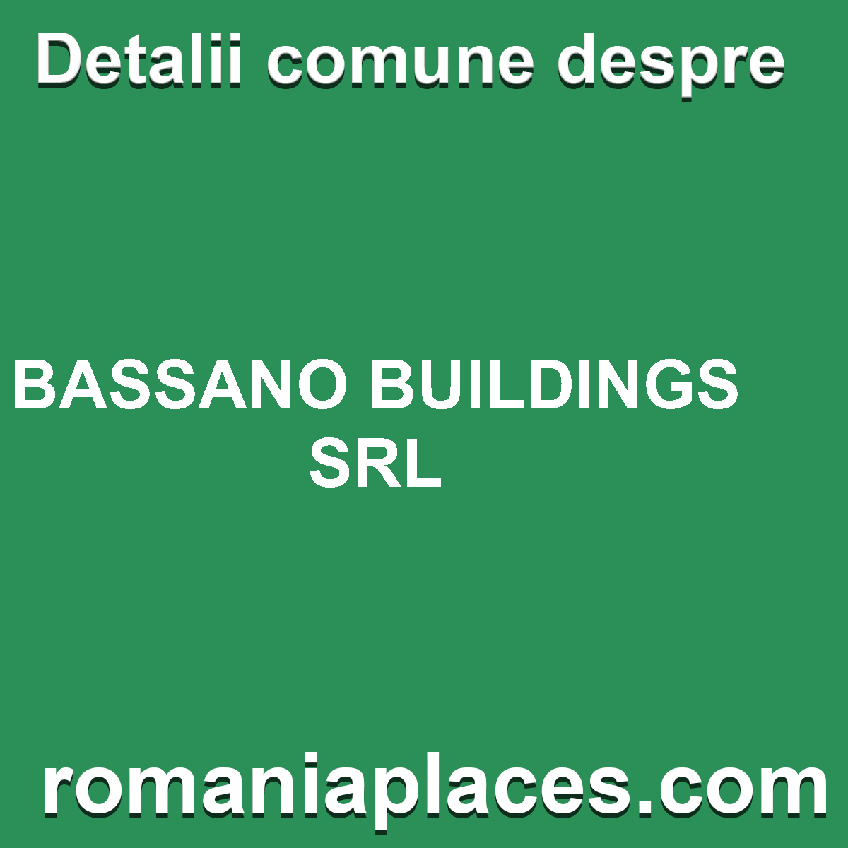 BASSANO BUILDINGS SRL