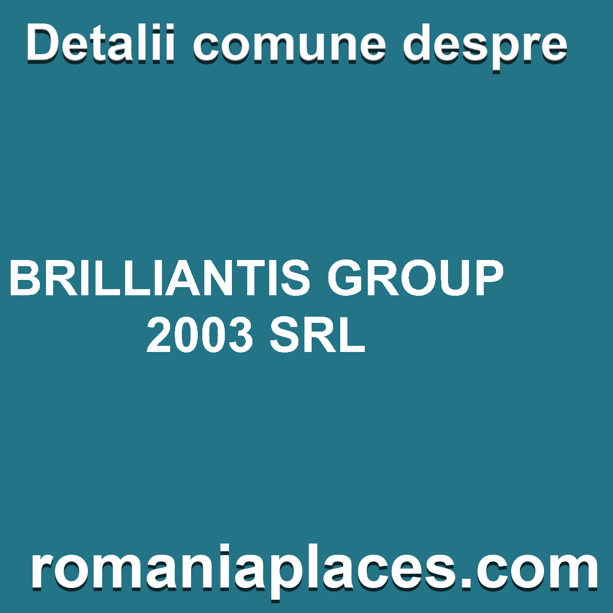 BRILLIANTIS GROUP 2003 SRL
