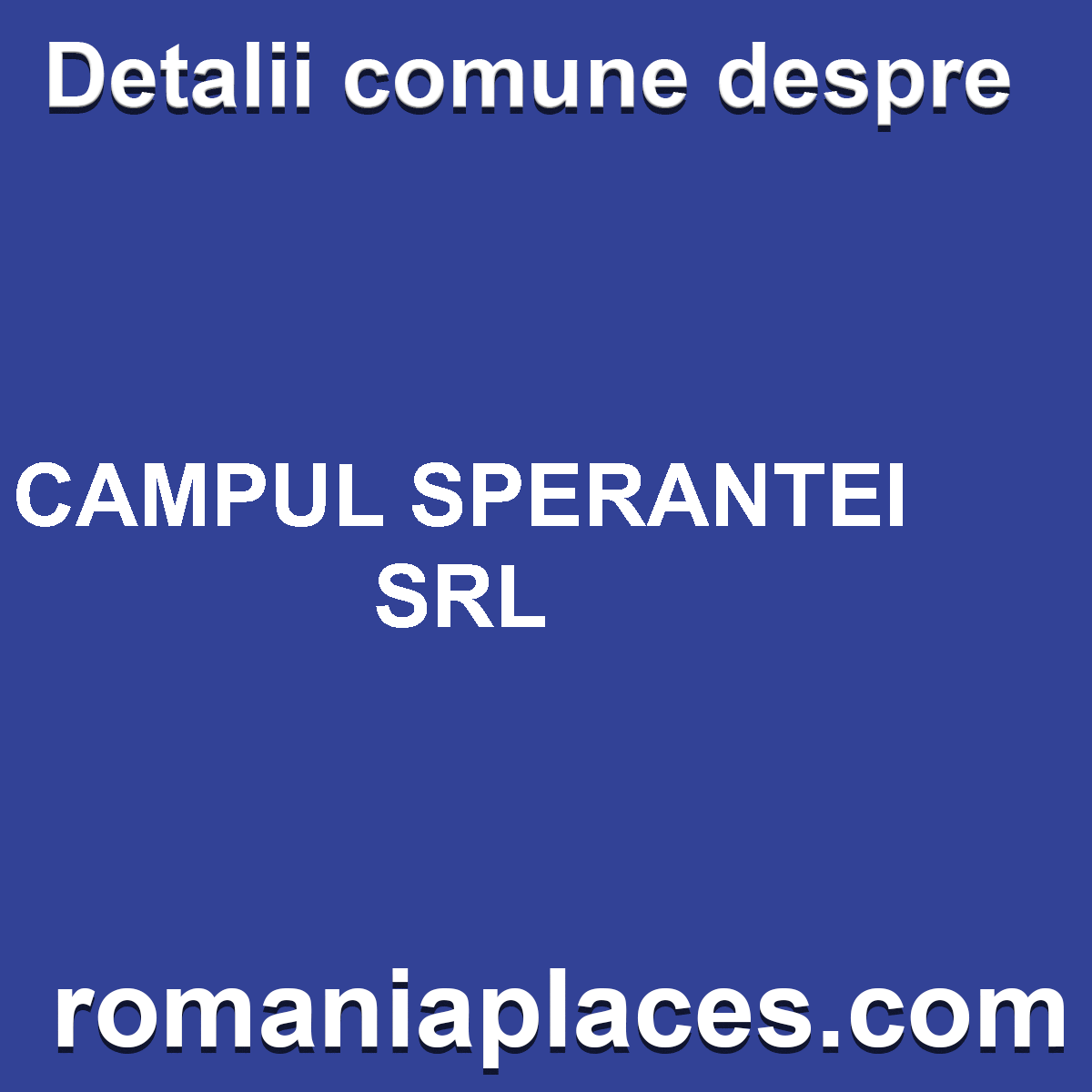 CAMPUL SPERANTEI SRL