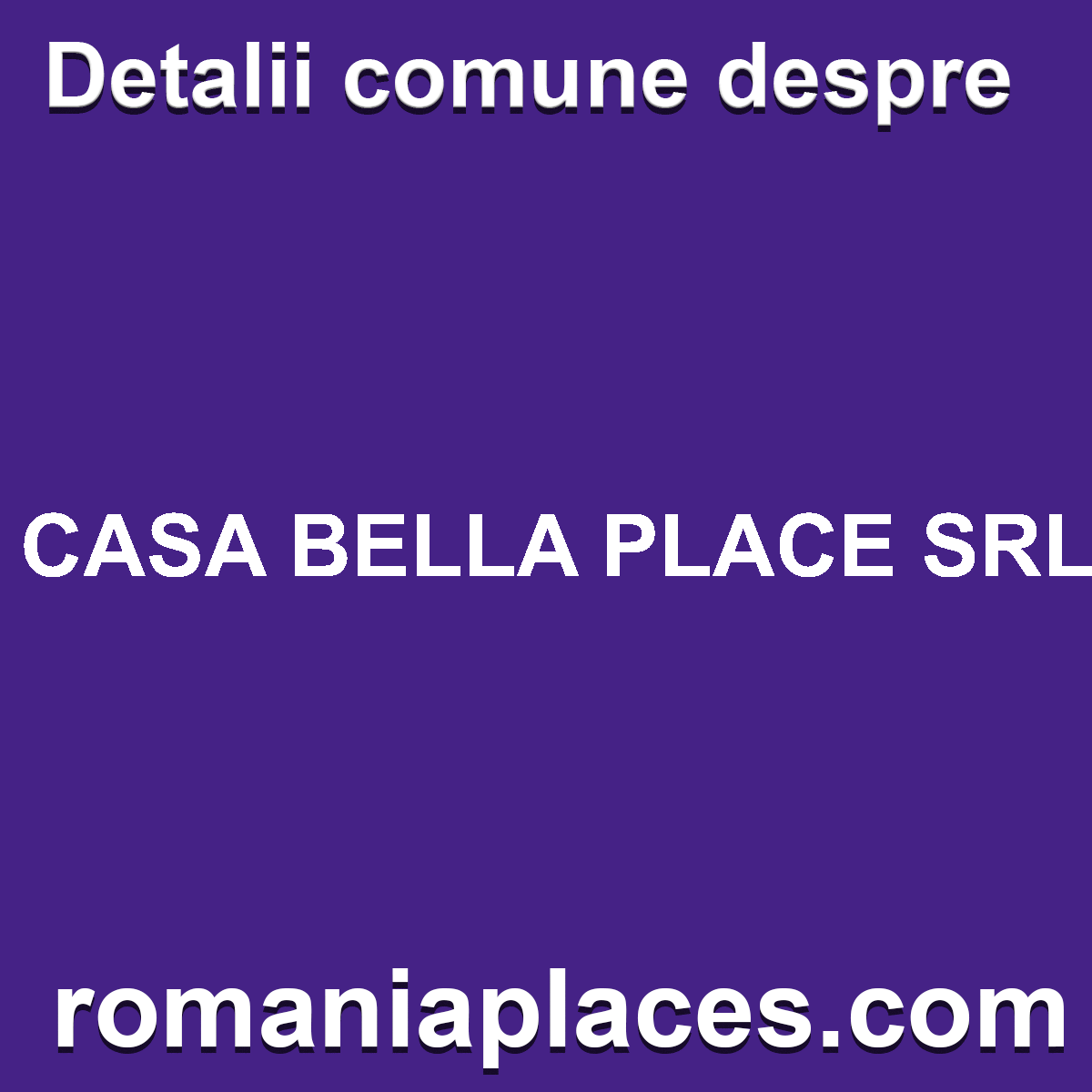 CASA BELLA PLACE SRL