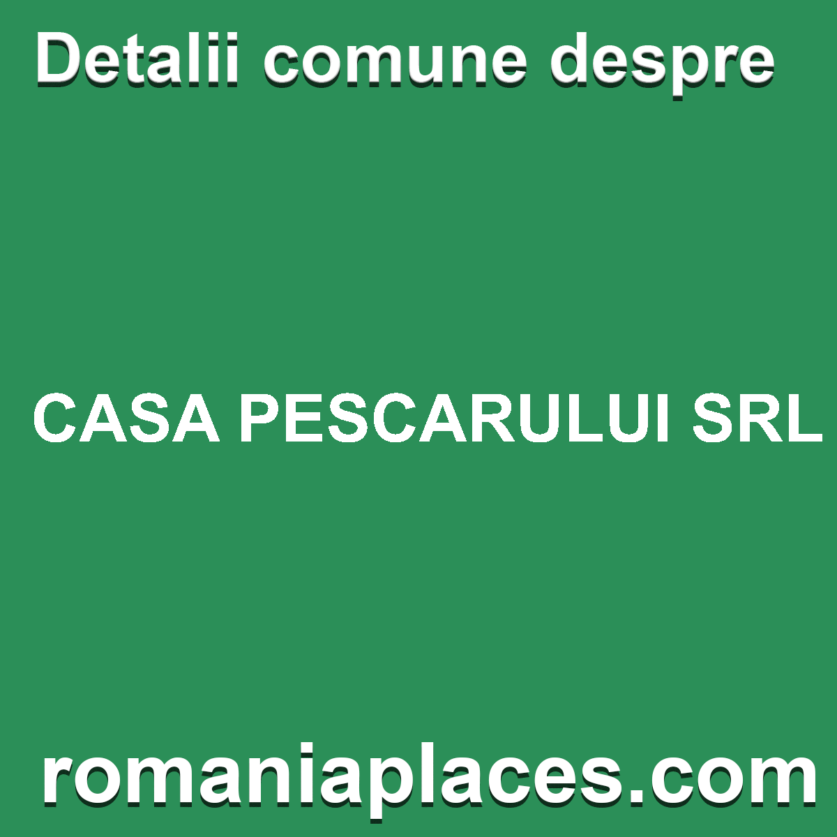 CASA PESCARULUI SRL