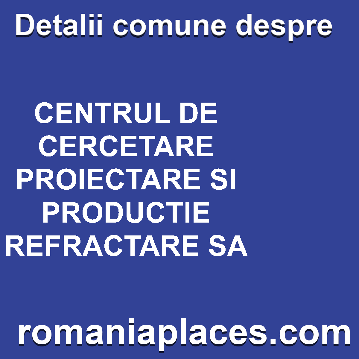 CENTRUL DE CERCETARE PROIECTARE SI PRODUCTIE REFRACTARE SA