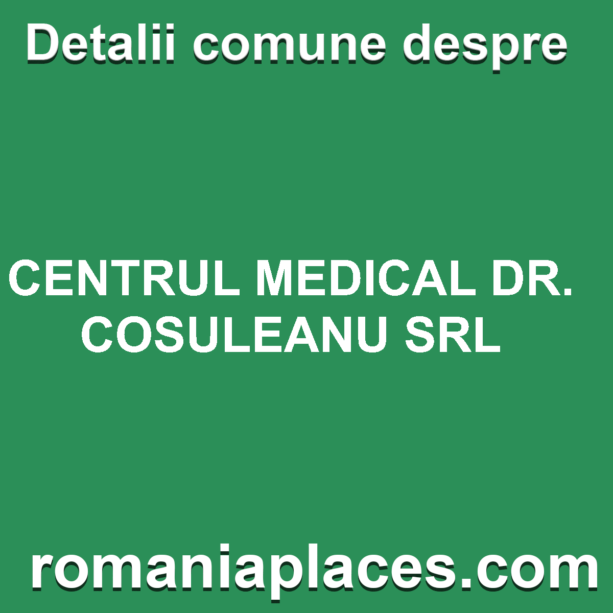 CENTRUL MEDICAL DR. COSULEANU SRL
