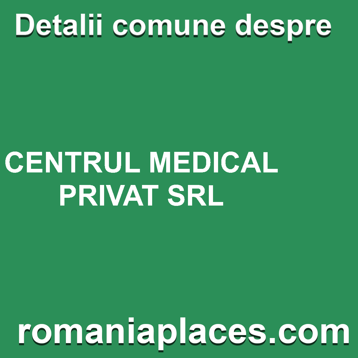 CENTRUL MEDICAL PRIVAT SRL