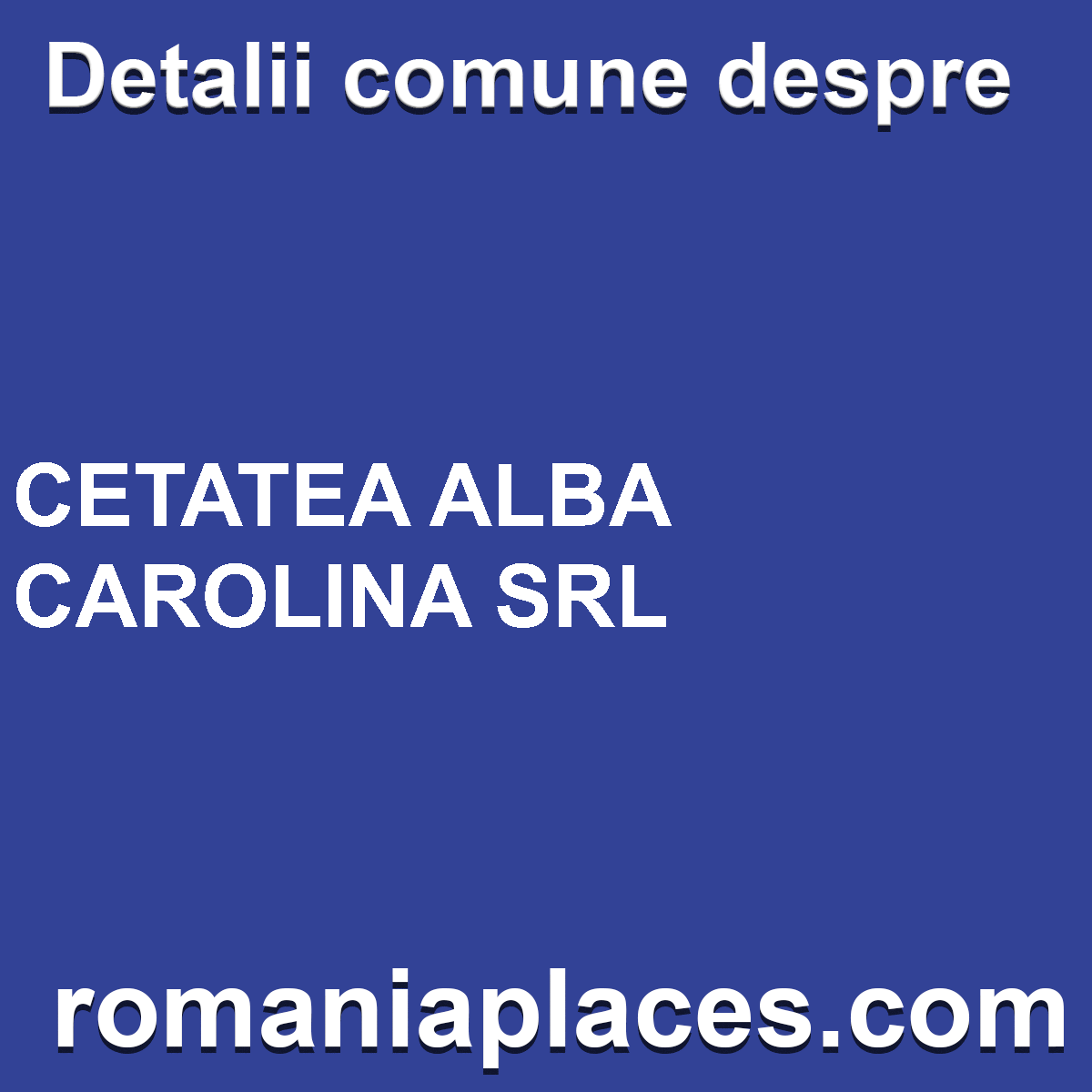 CETATEA ALBA CAROLINA SRL