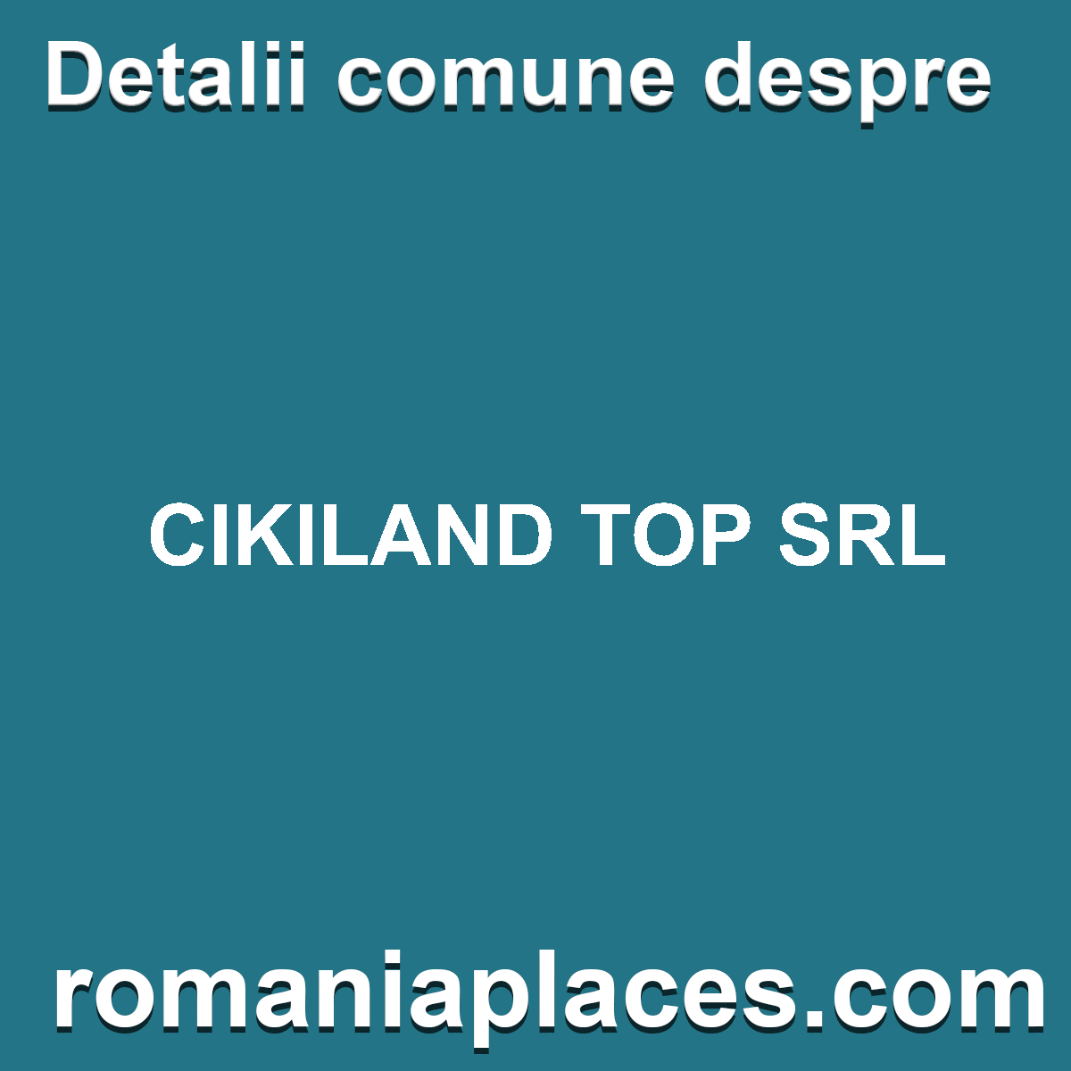 CIKILAND TOP SRL