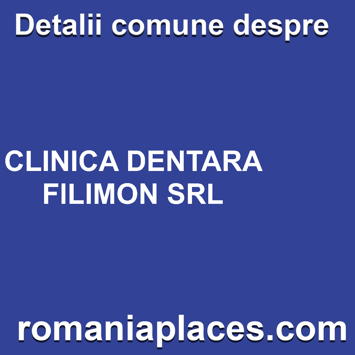 CLINICA DENTARA FILIMON SRL