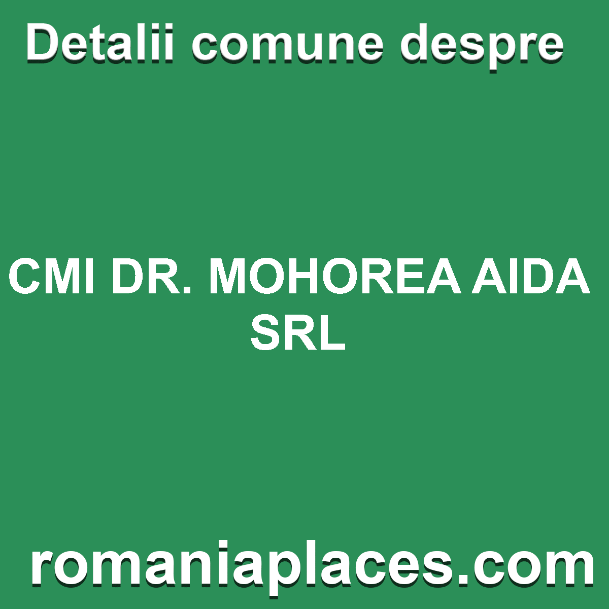 CMI DR. MOHOREA AIDA SRL