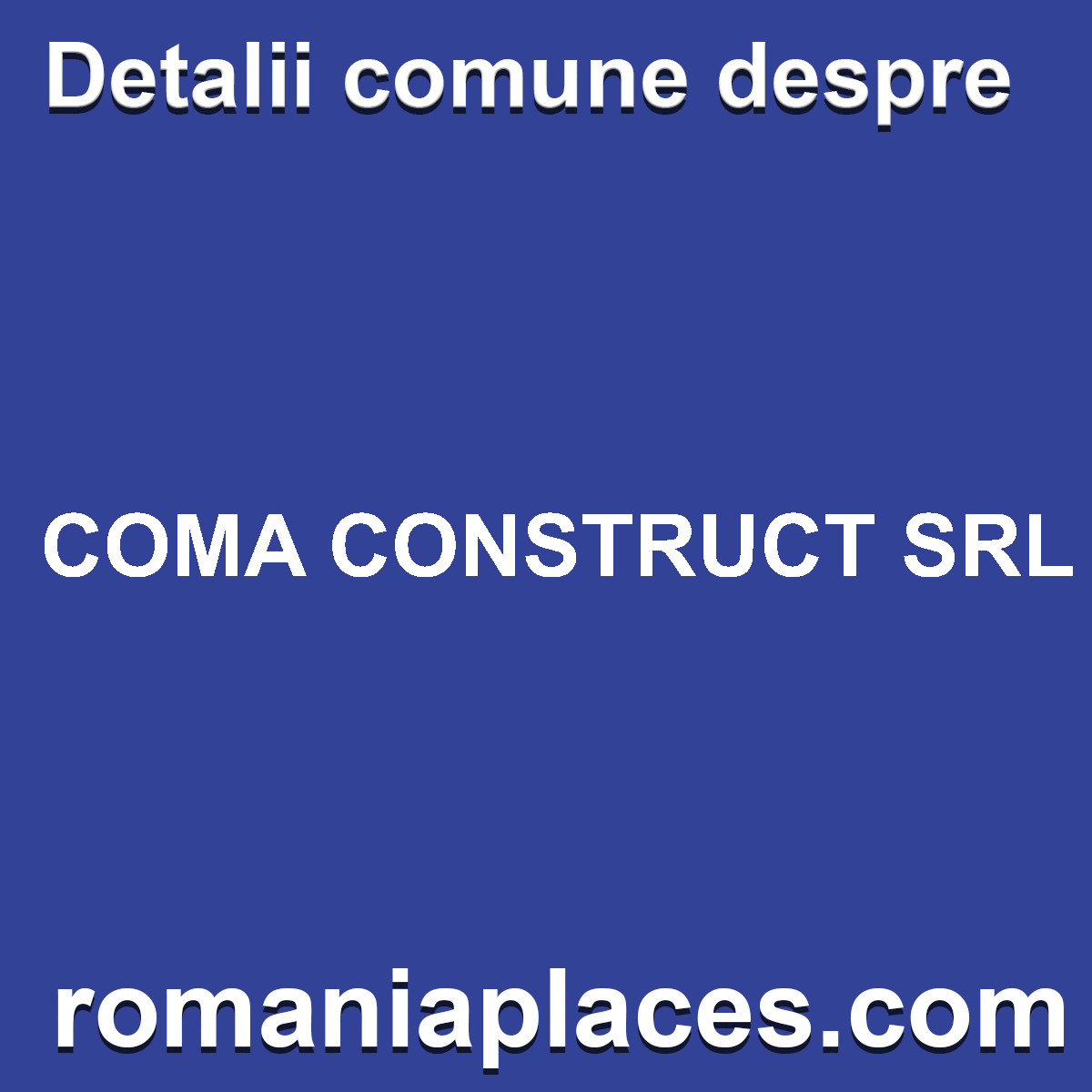 COMA CONSTRUCT SRL