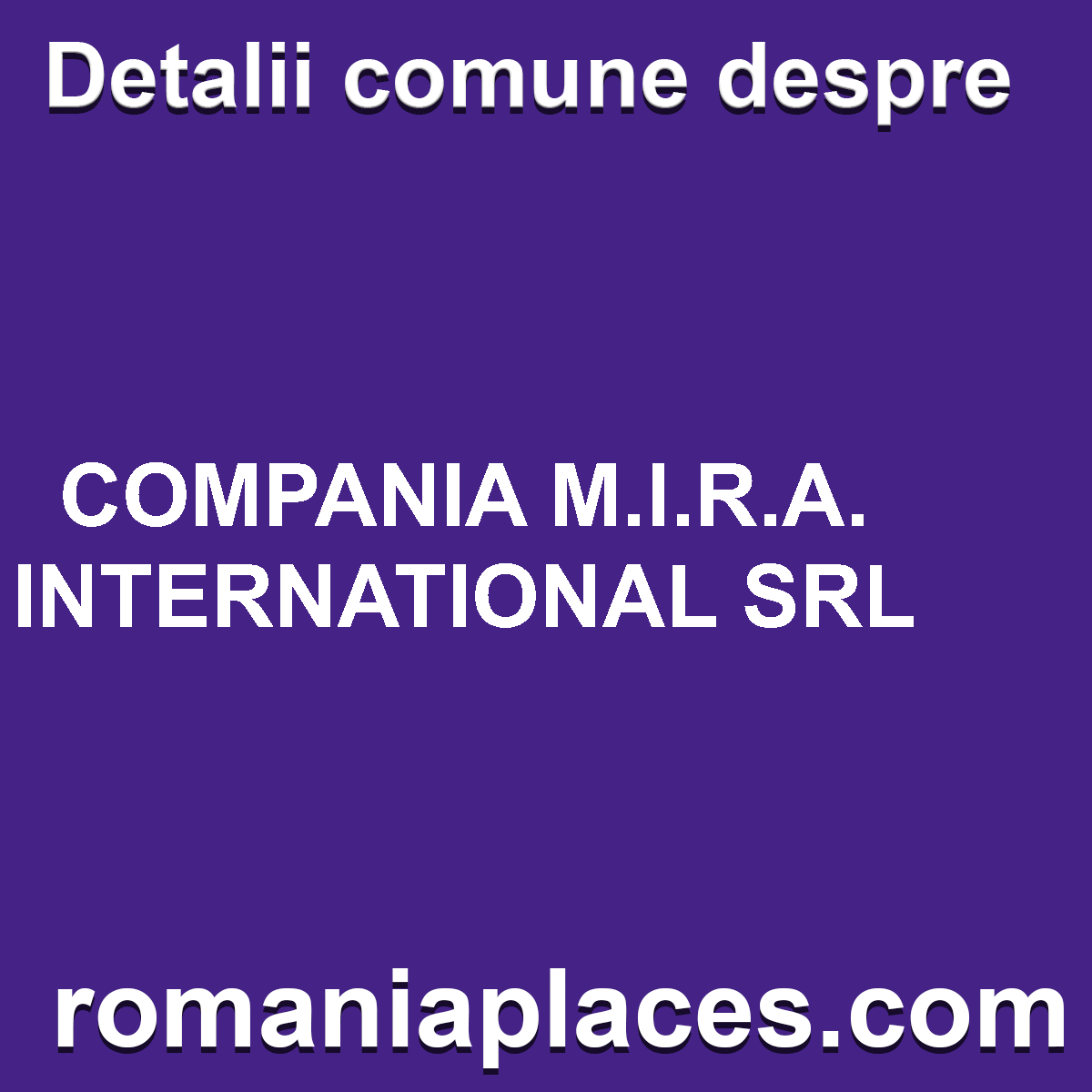 COMPANIA M.I.R.A. INTERNATIONAL SRL