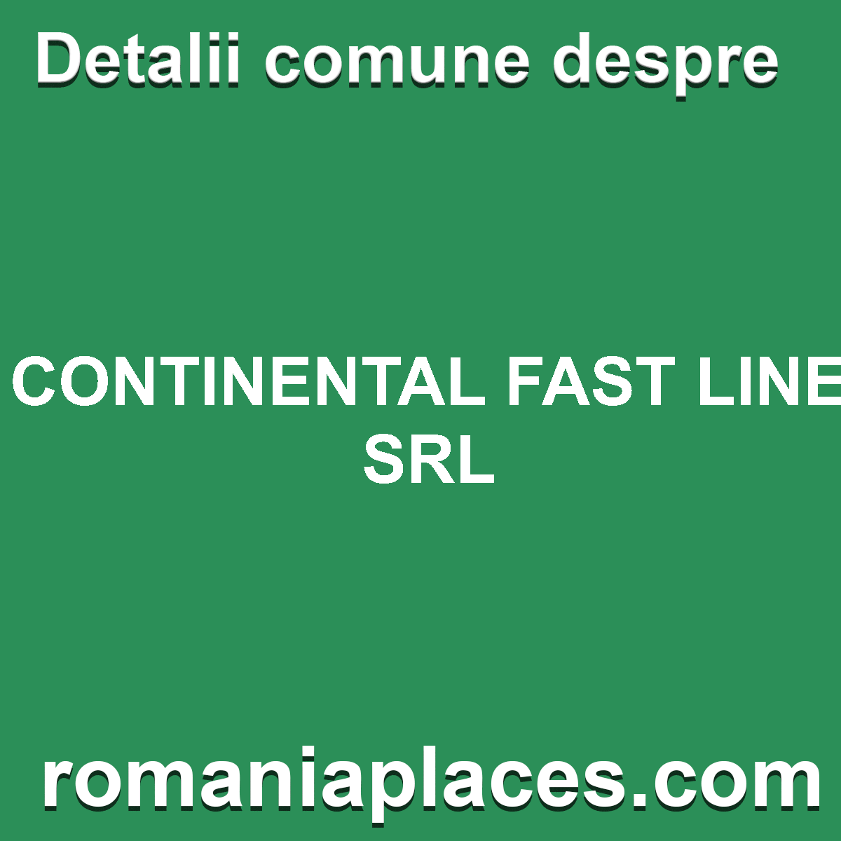 CONTINENTAL FAST LINE SRL