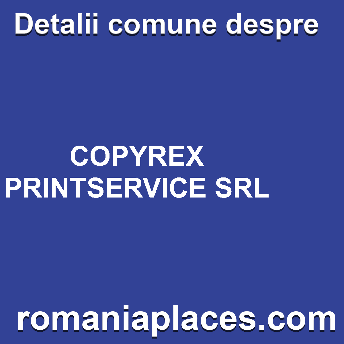 COPYREX PRINTSERVICE SRL