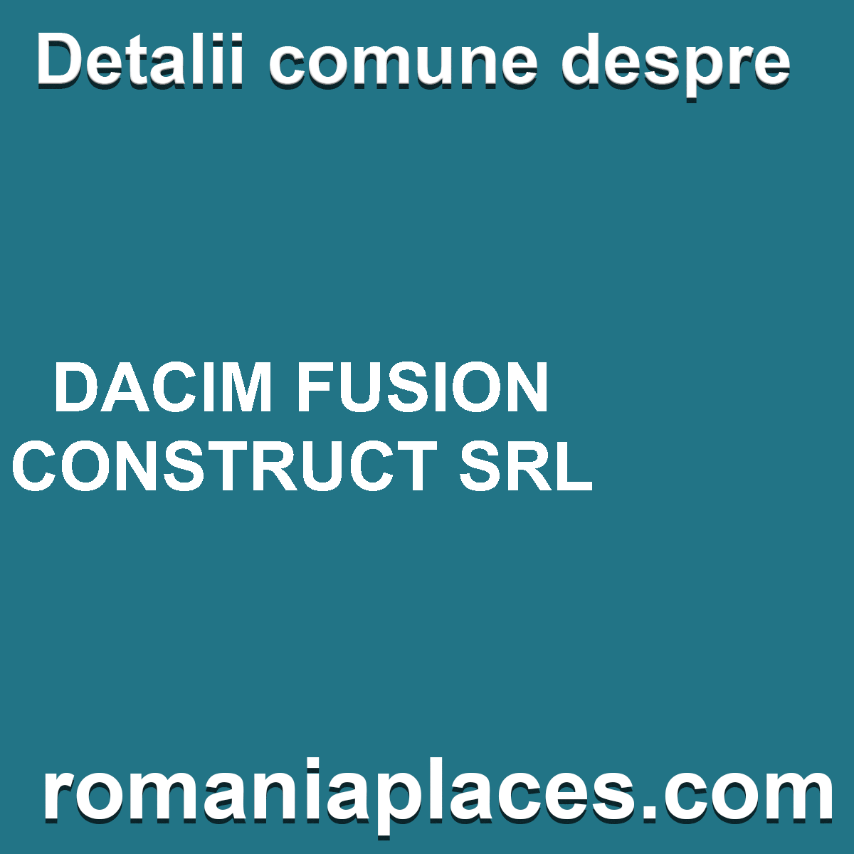 DACIM FUSION CONSTRUCT SRL