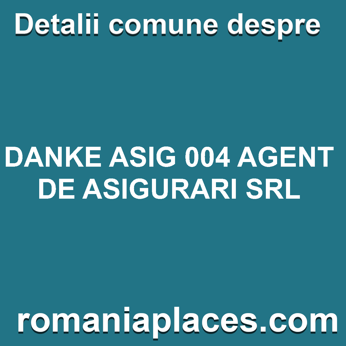 DANKE ASIG 004 AGENT DE ASIGURARI SRL