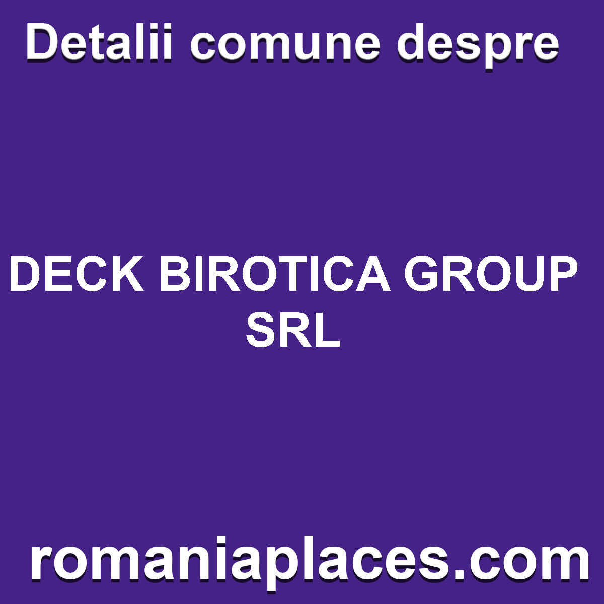 DECK BIROTICA GROUP SRL