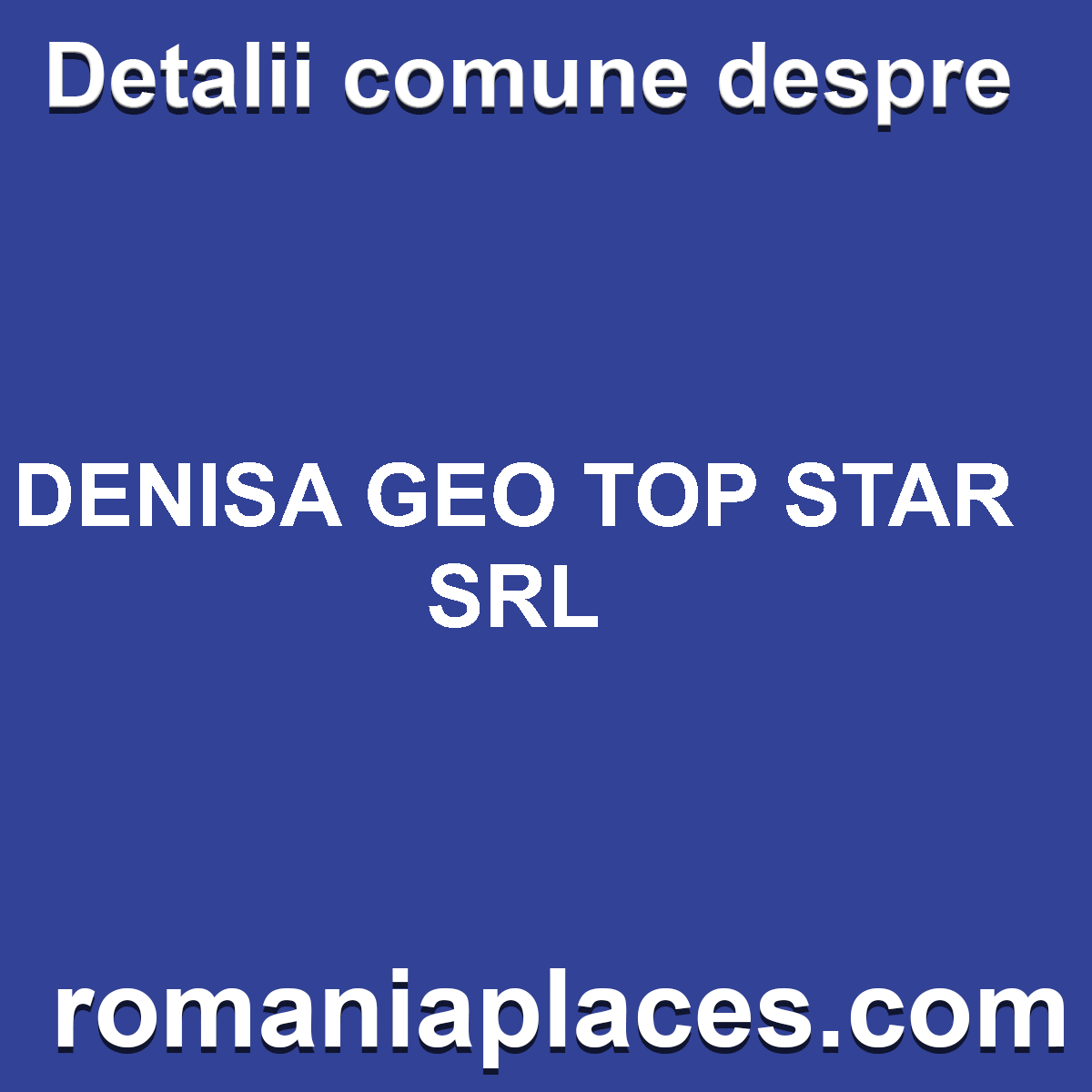 DENISA GEO TOP STAR SRL