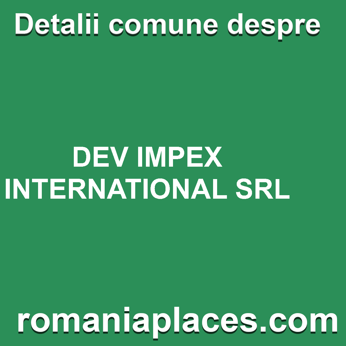 DEV IMPEX INTERNATIONAL SRL