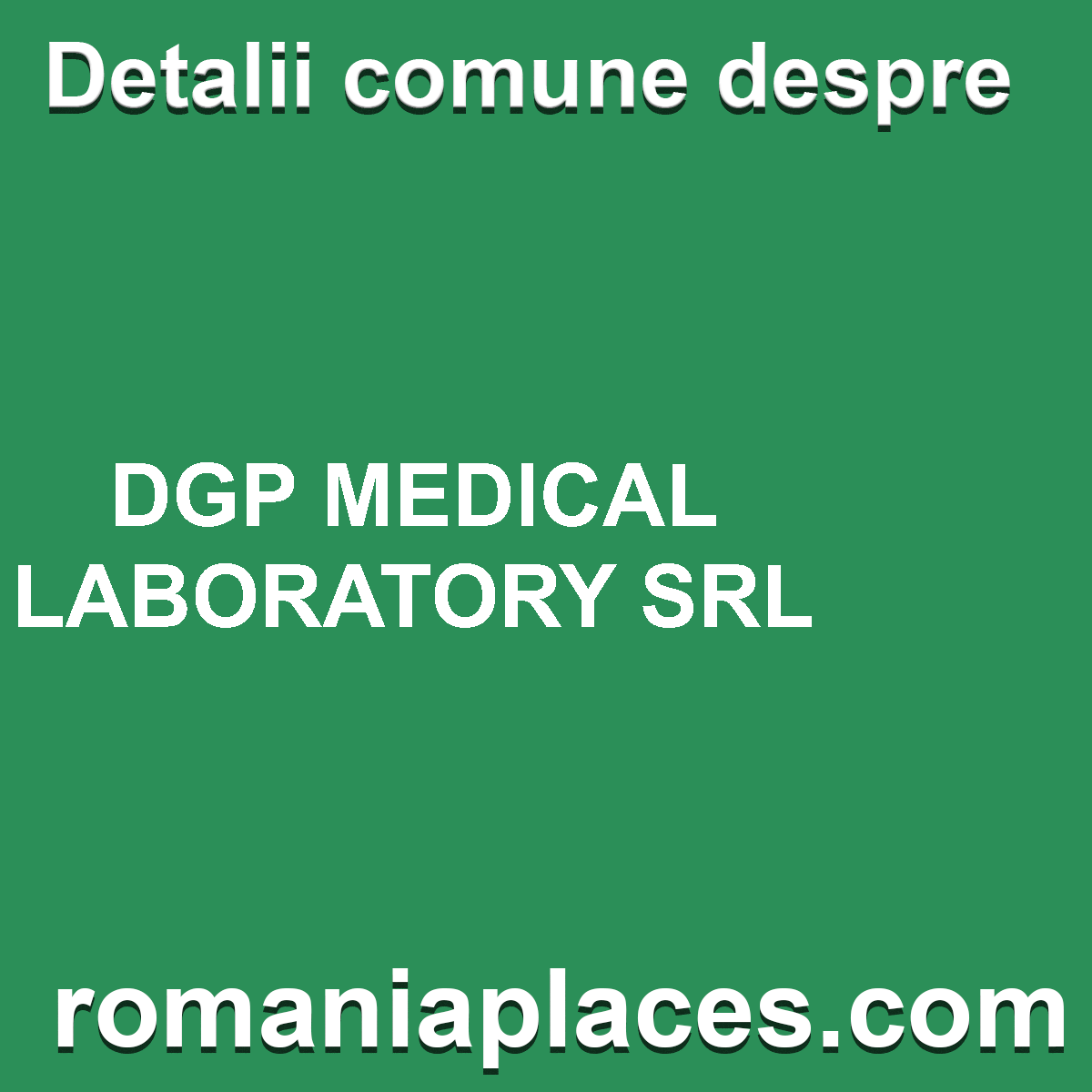 DGP MEDICAL LABORATORY SRL