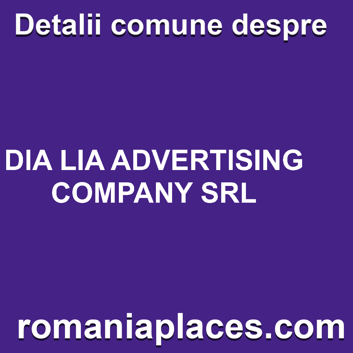 DIA LIA ADVERTISING COMPANY SRL