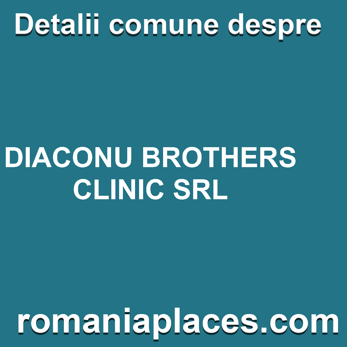 DIACONU BROTHERS CLINIC SRL