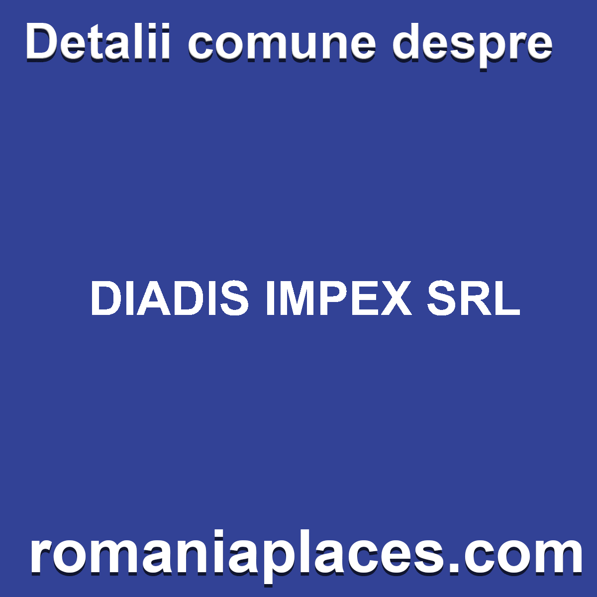 DIADIS IMPEX SRL
