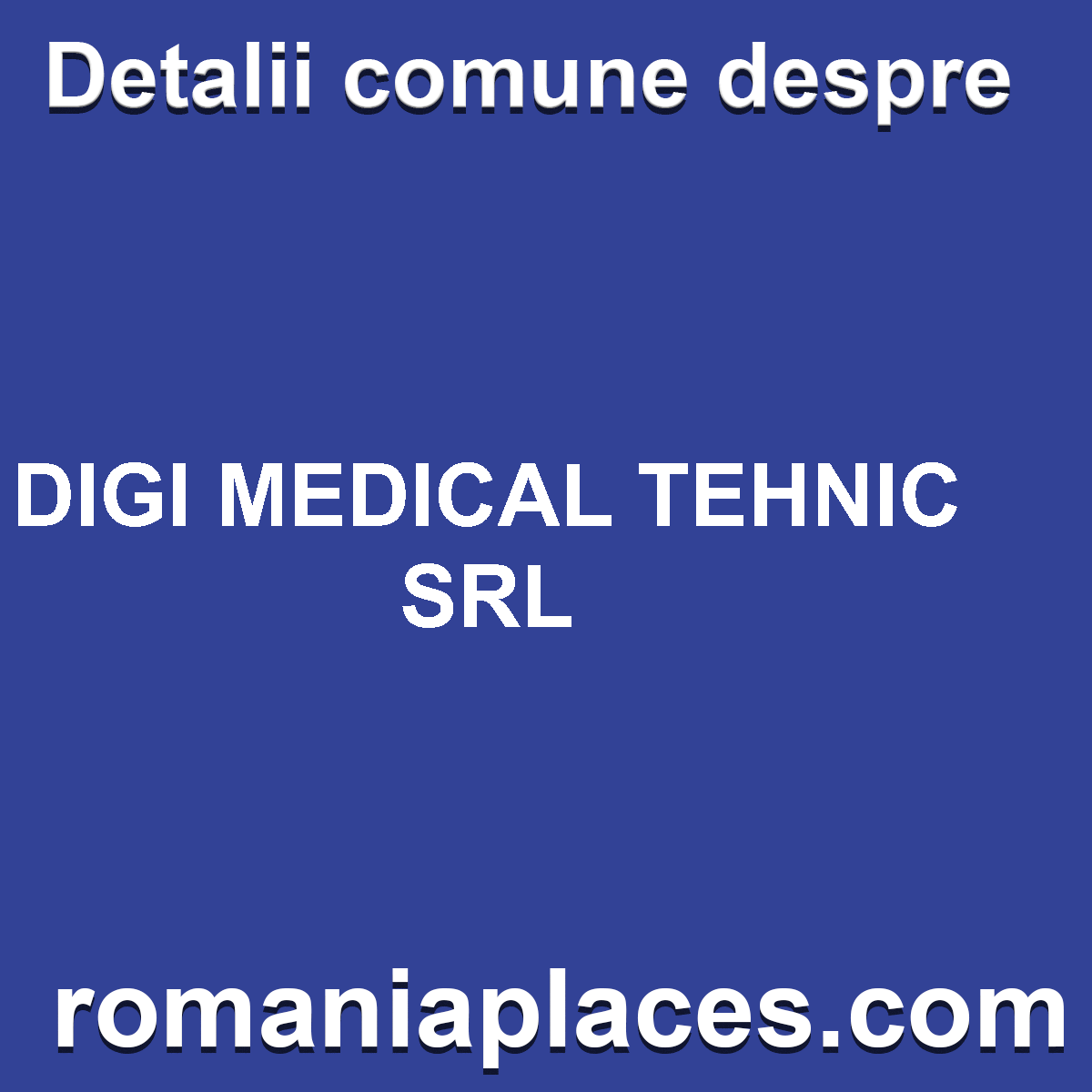 DIGI MEDICAL TEHNIC SRL