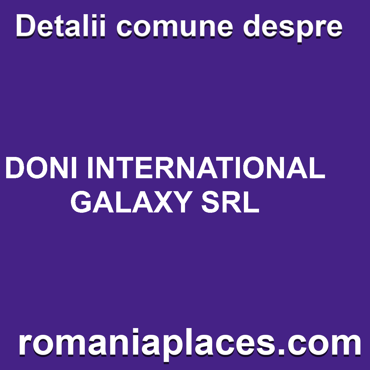 DONI INTERNATIONAL GALAXY SRL