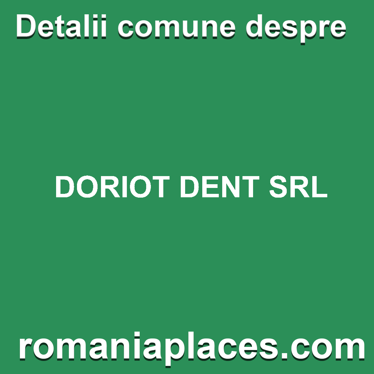 DORIOT DENT SRL