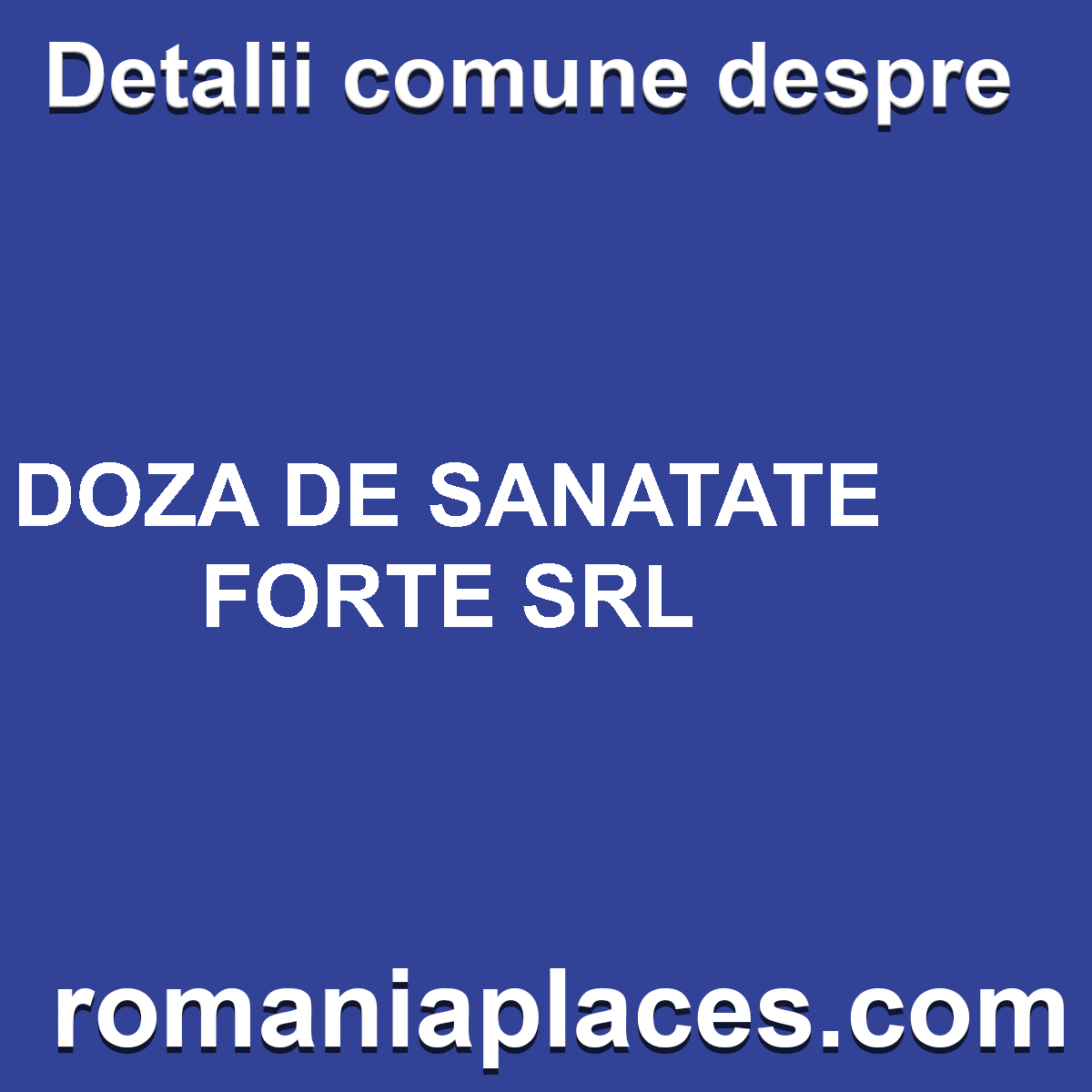 DOZA DE SANATATE FORTE SRL