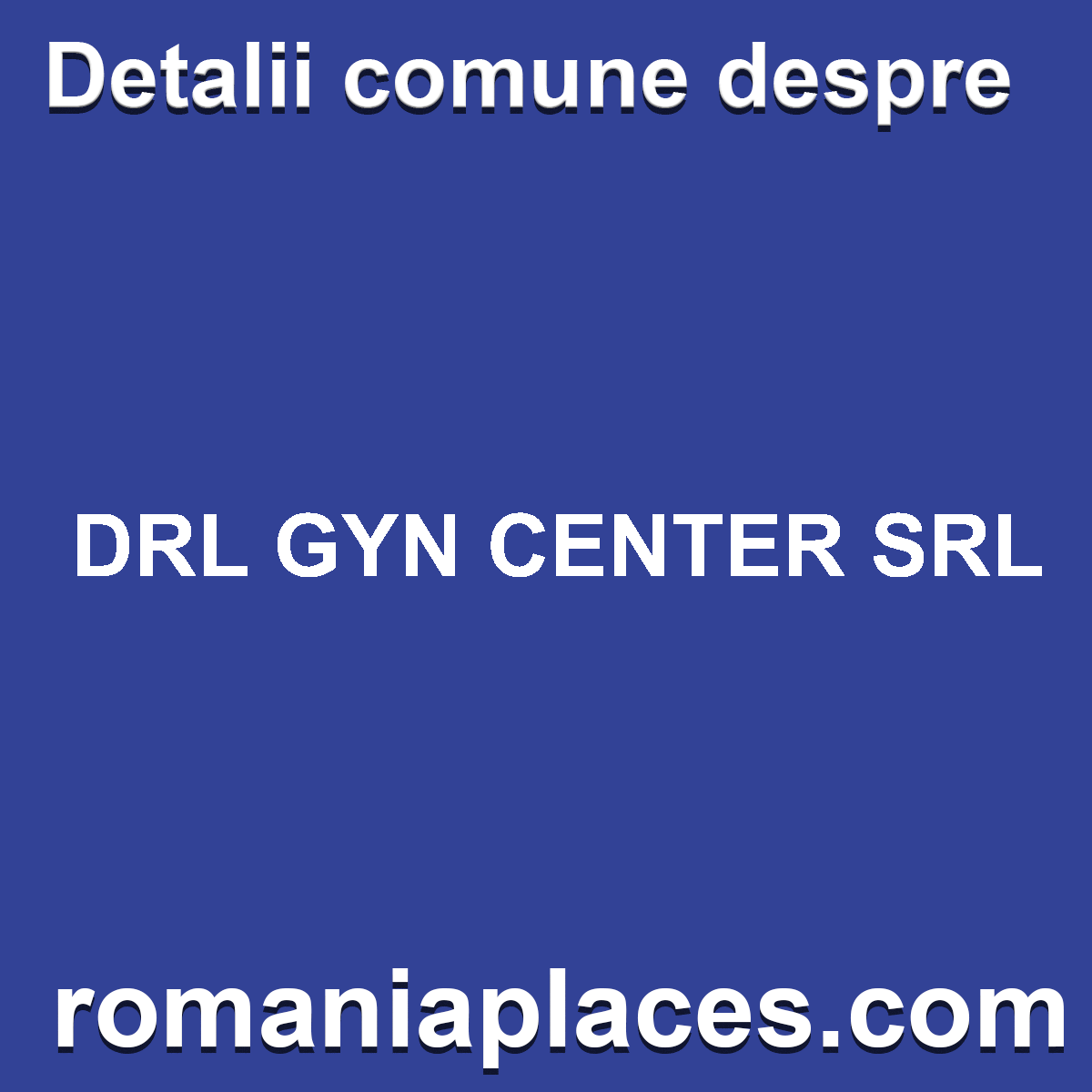 DRL GYN CENTER SRL