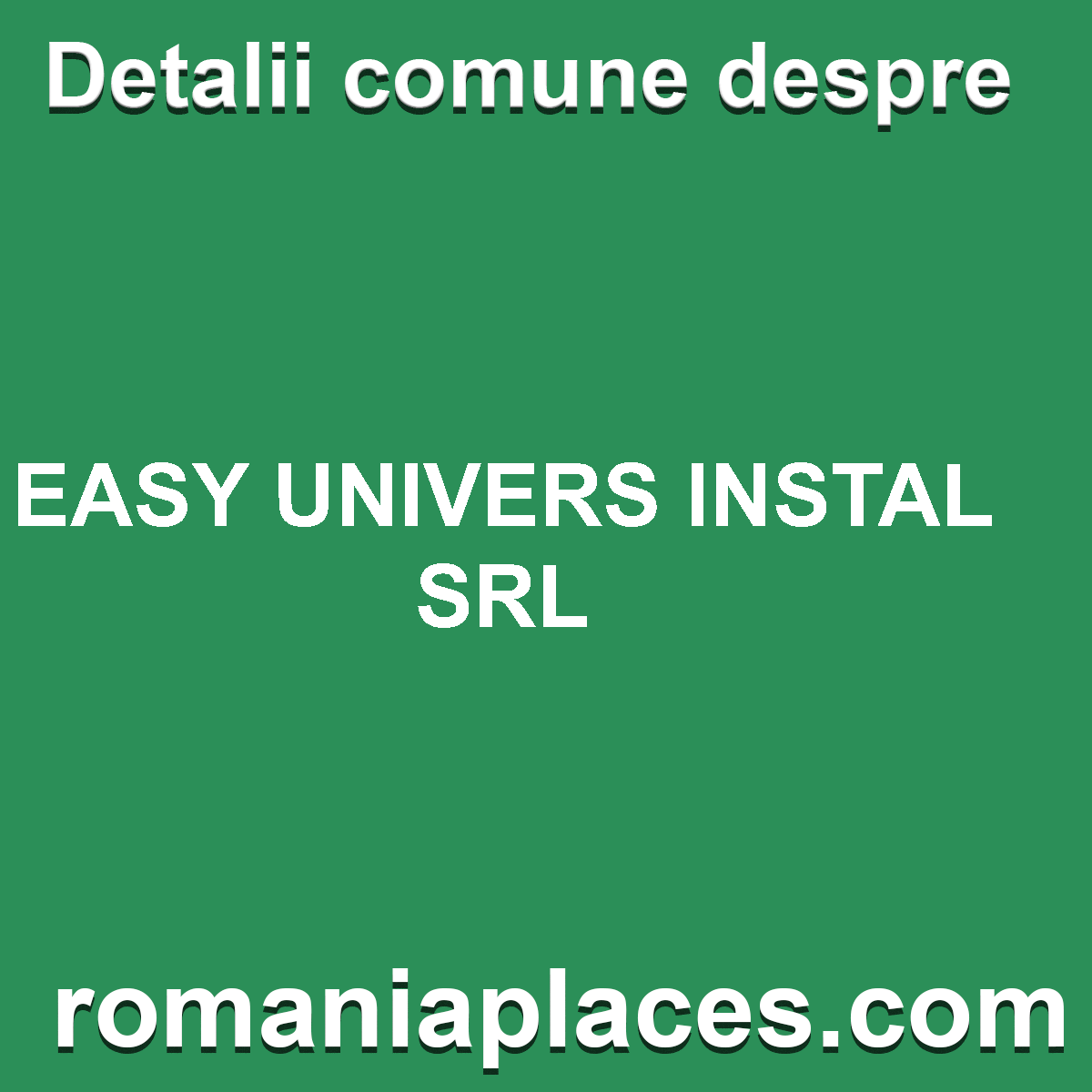 EASY UNIVERS INSTAL SRL