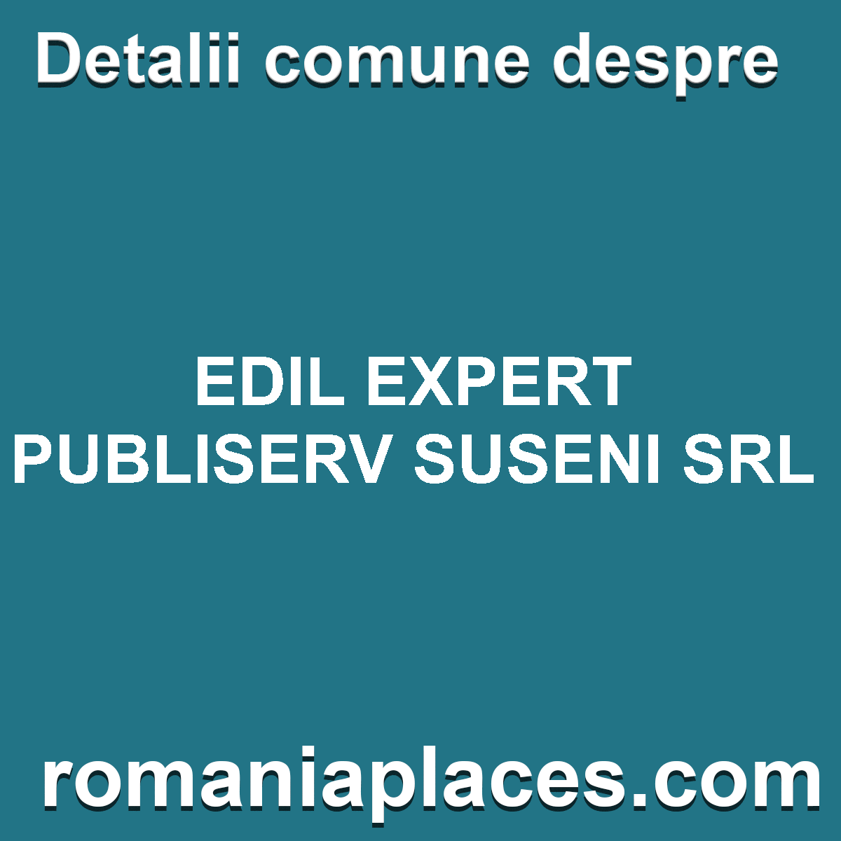 EDIL EXPERT PUBLISERV SUSENI SRL