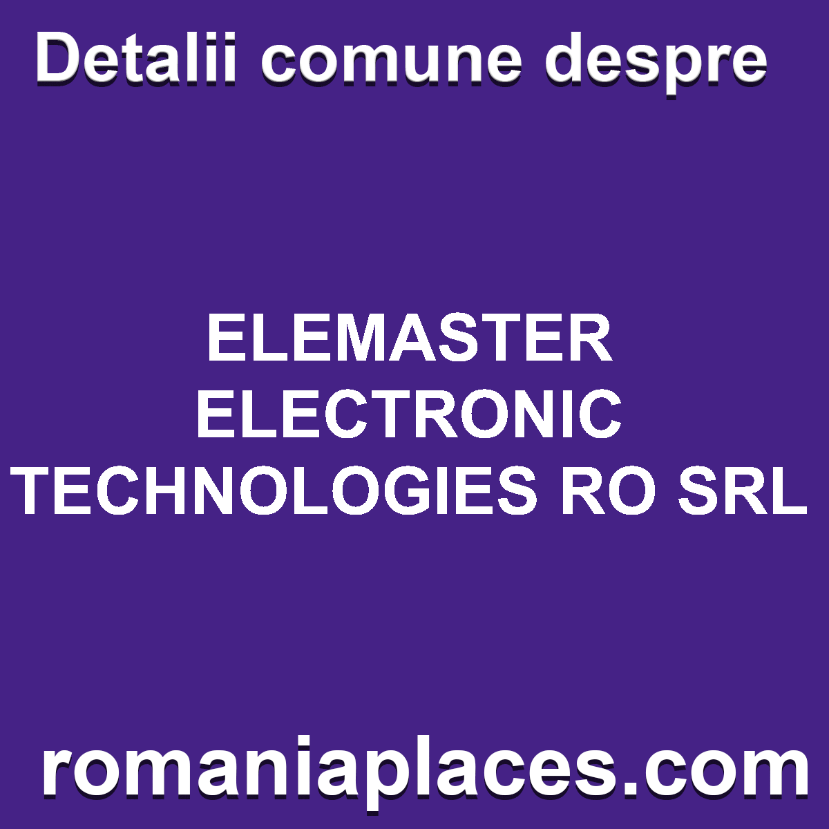 ELEMASTER ELECTRONIC TECHNOLOGIES RO SRL