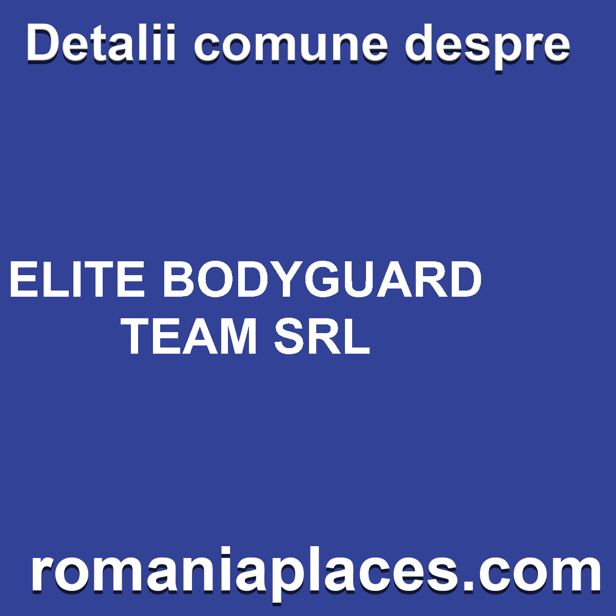 ELITE BODYGUARD TEAM SRL
