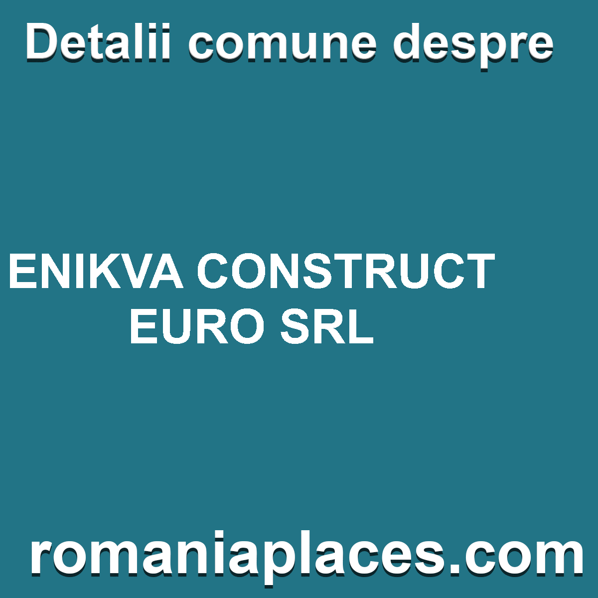 ENIKVA CONSTRUCT EURO SRL