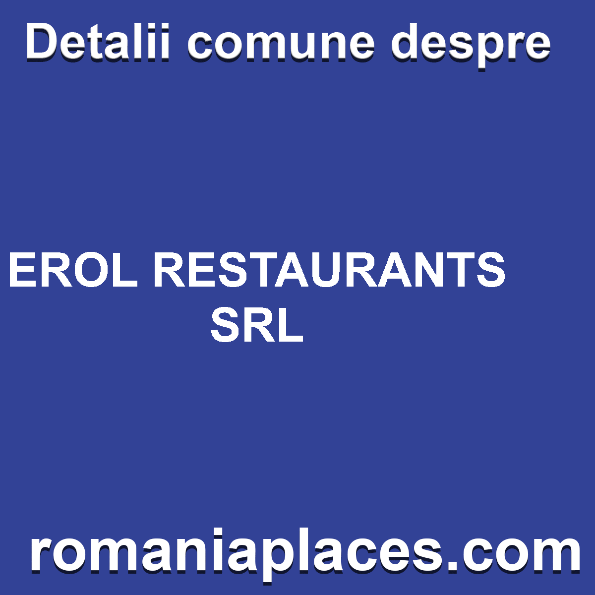 EROL RESTAURANTS SRL