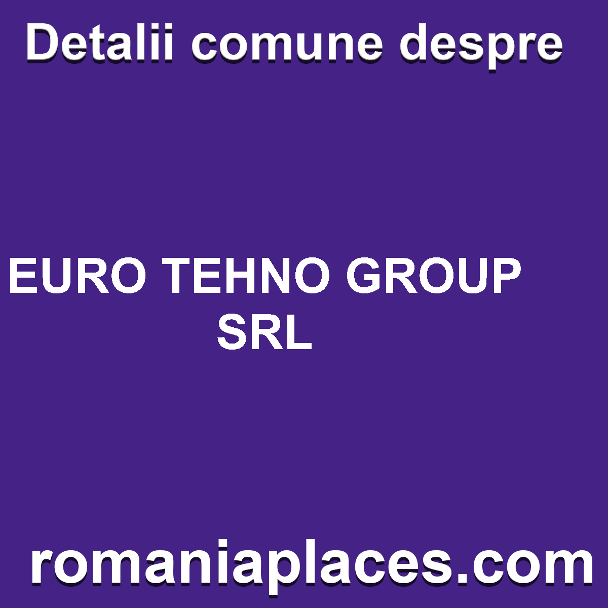 EURO TEHNO GROUP SRL