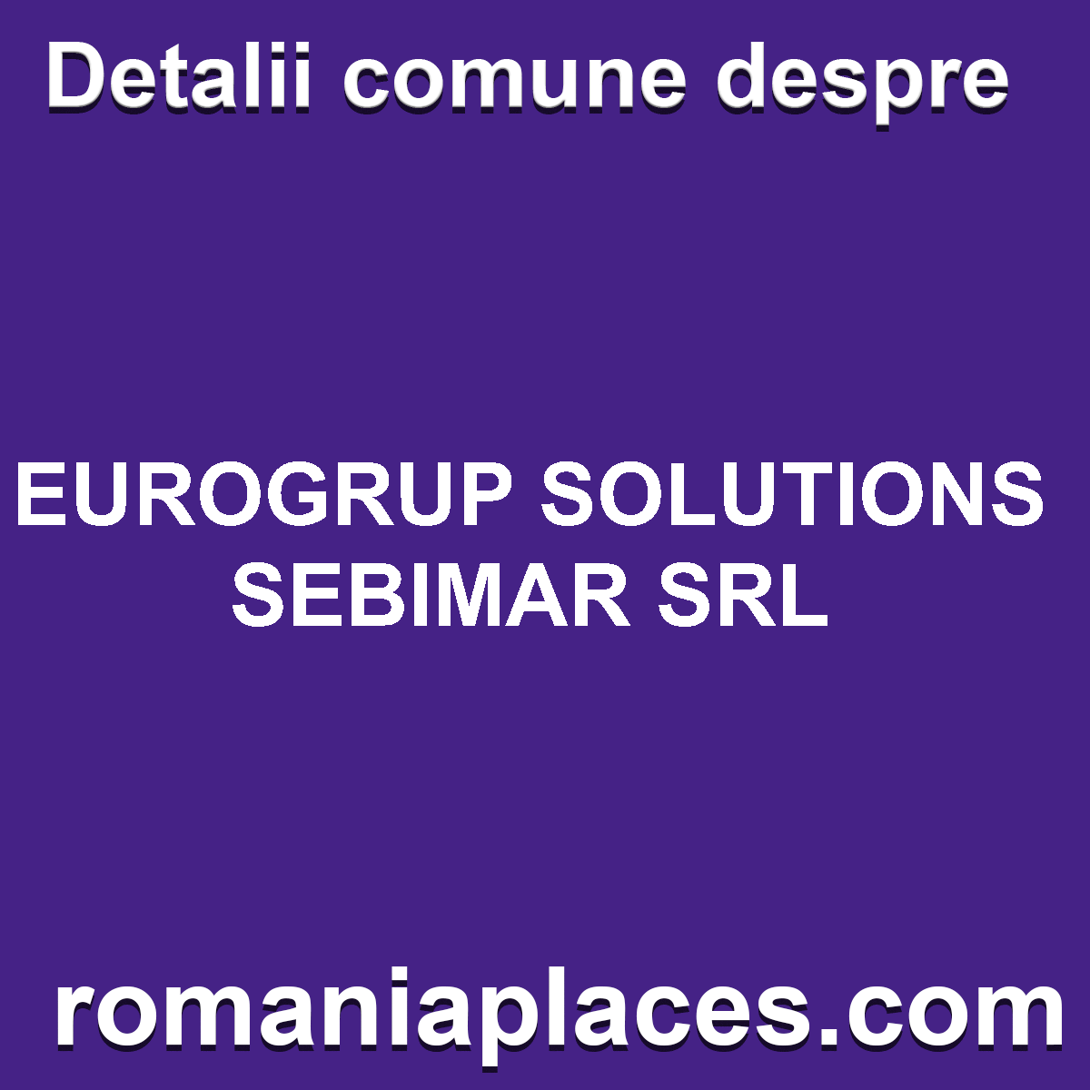 EUROGRUP SOLUTIONS SEBIMAR SRL