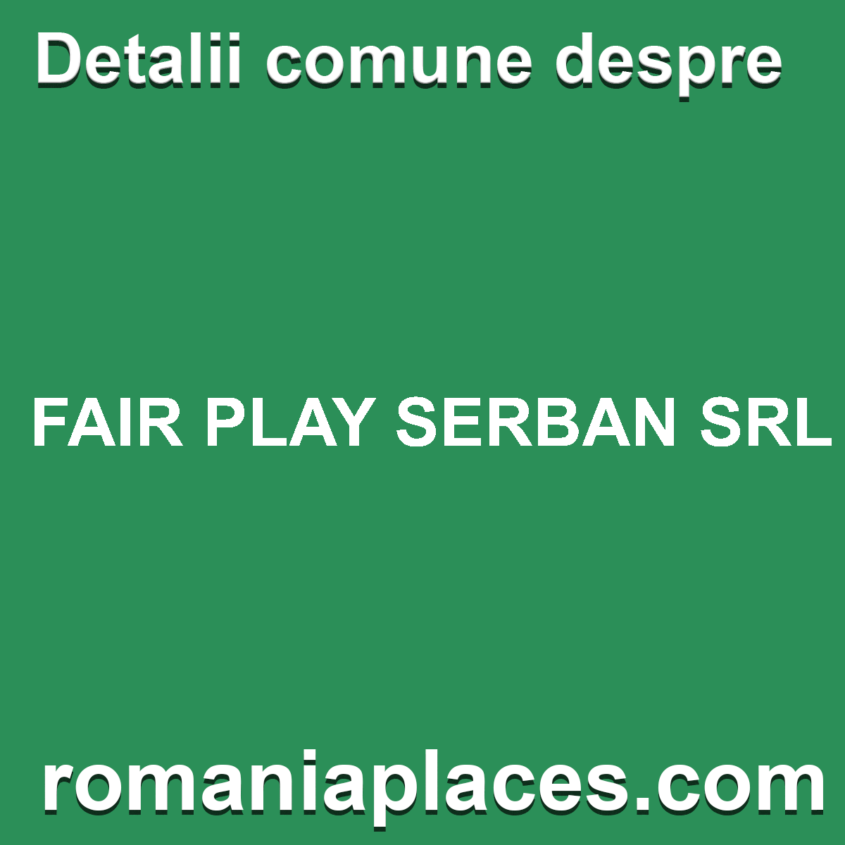 FAIR PLAY SERBAN SRL