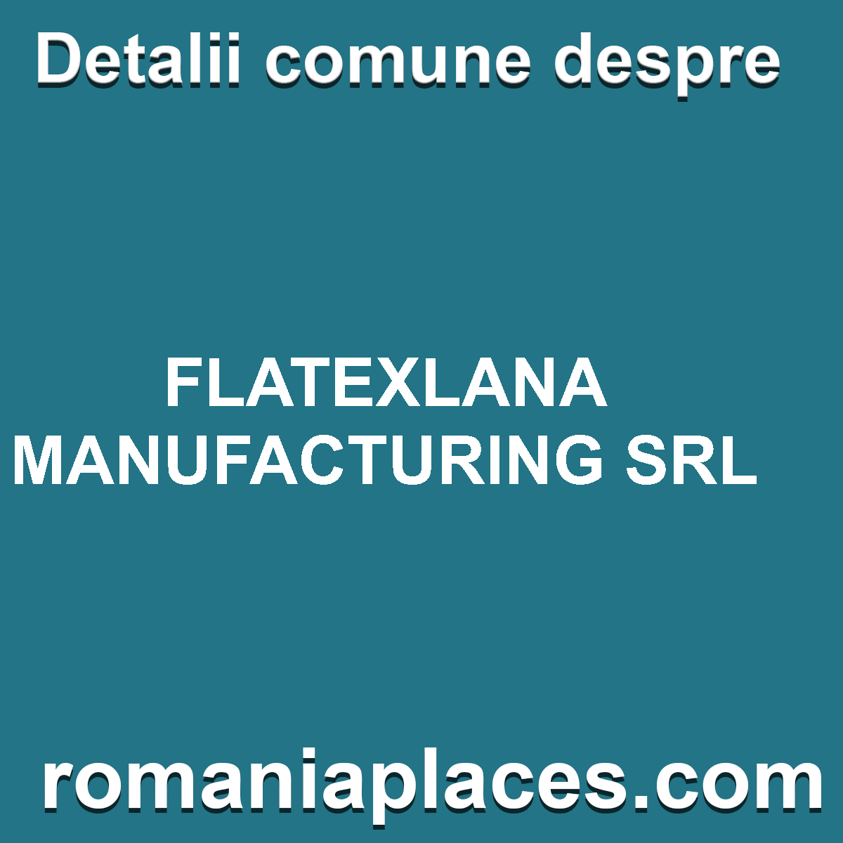 FLATEXLANA MANUFACTURING SRL