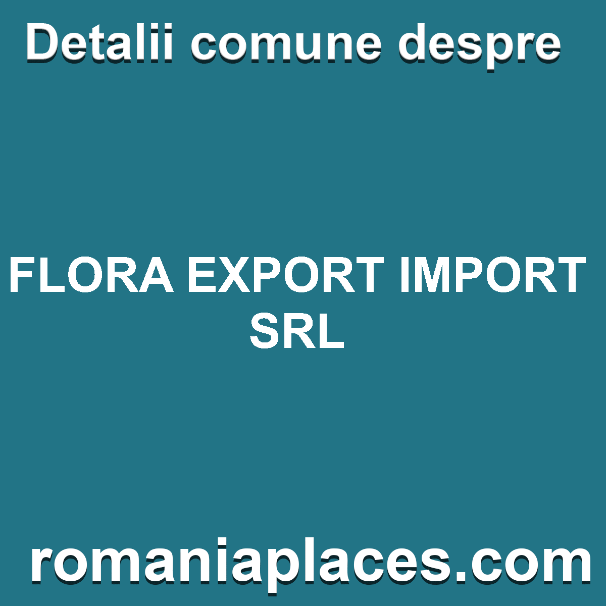 FLORA EXPORT IMPORT SRL