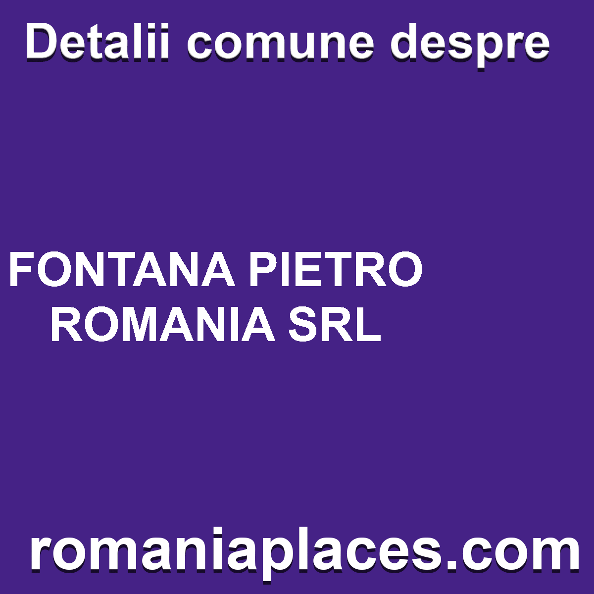 FONTANA PIETRO ROMANIA SRL