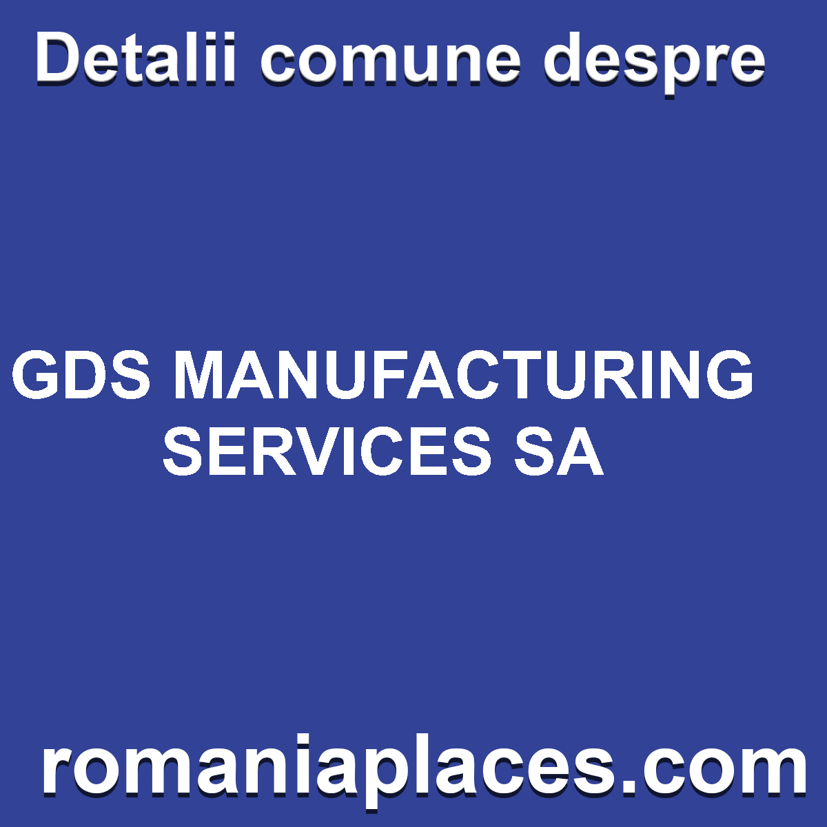 GDS MANUFACTURING SERVICES SA